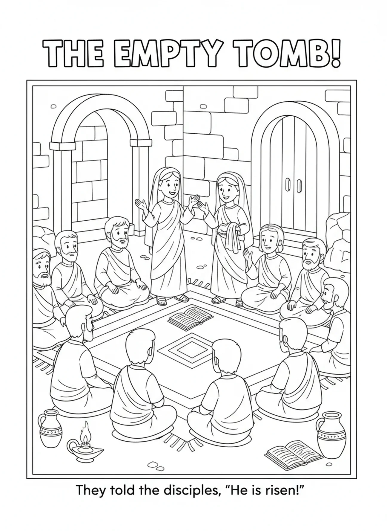Discipulos ouvindo, página para colorir do Túmulo Vazio para crianças da Escola Dominical de 5 a 12 anos.